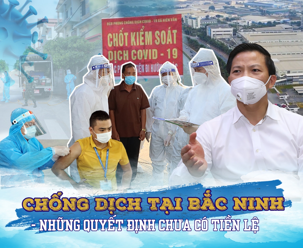Chống dịch tại Bắc Ninh: Những quyết định chưa có tiền lệ